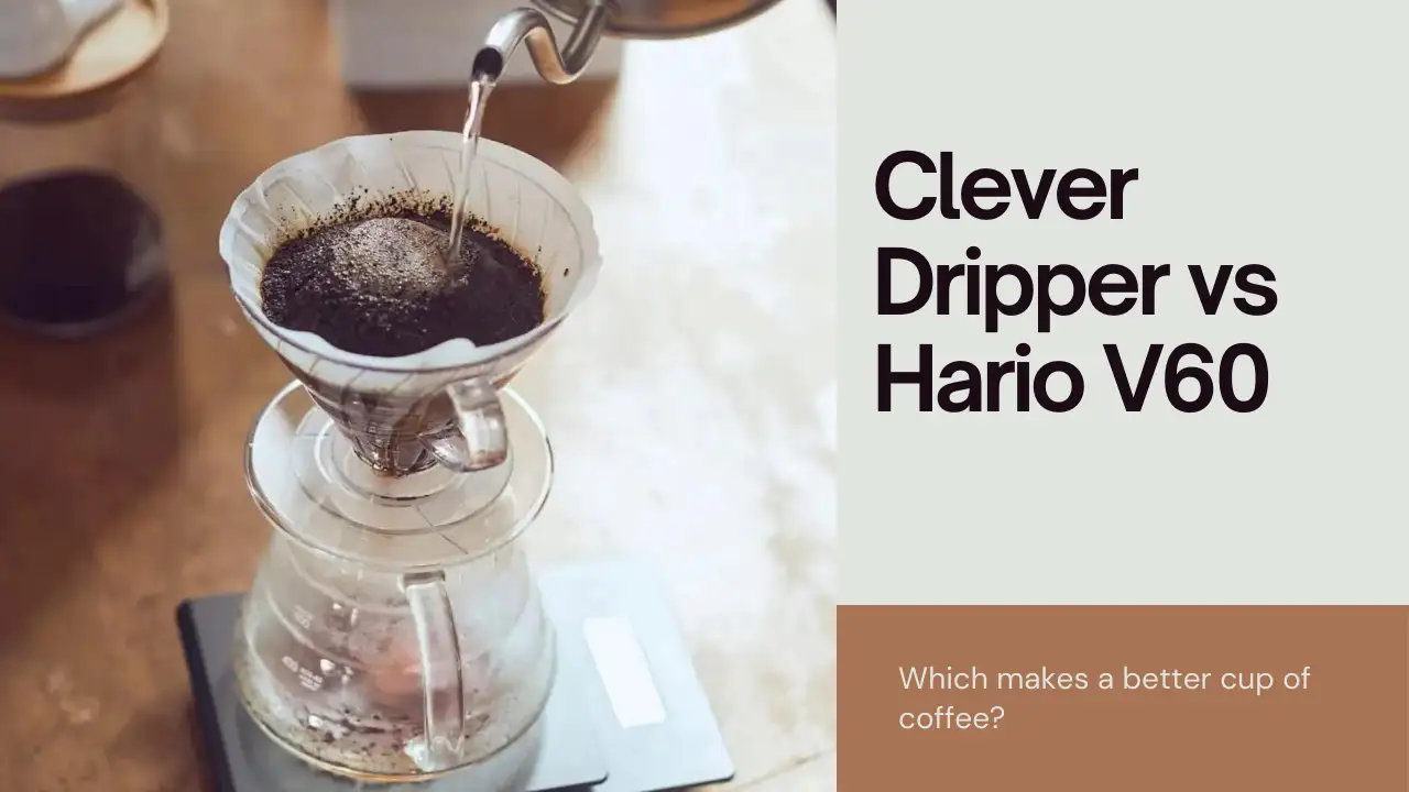 Clever Dripper or Hario V60? Here's How To Choose Between Them